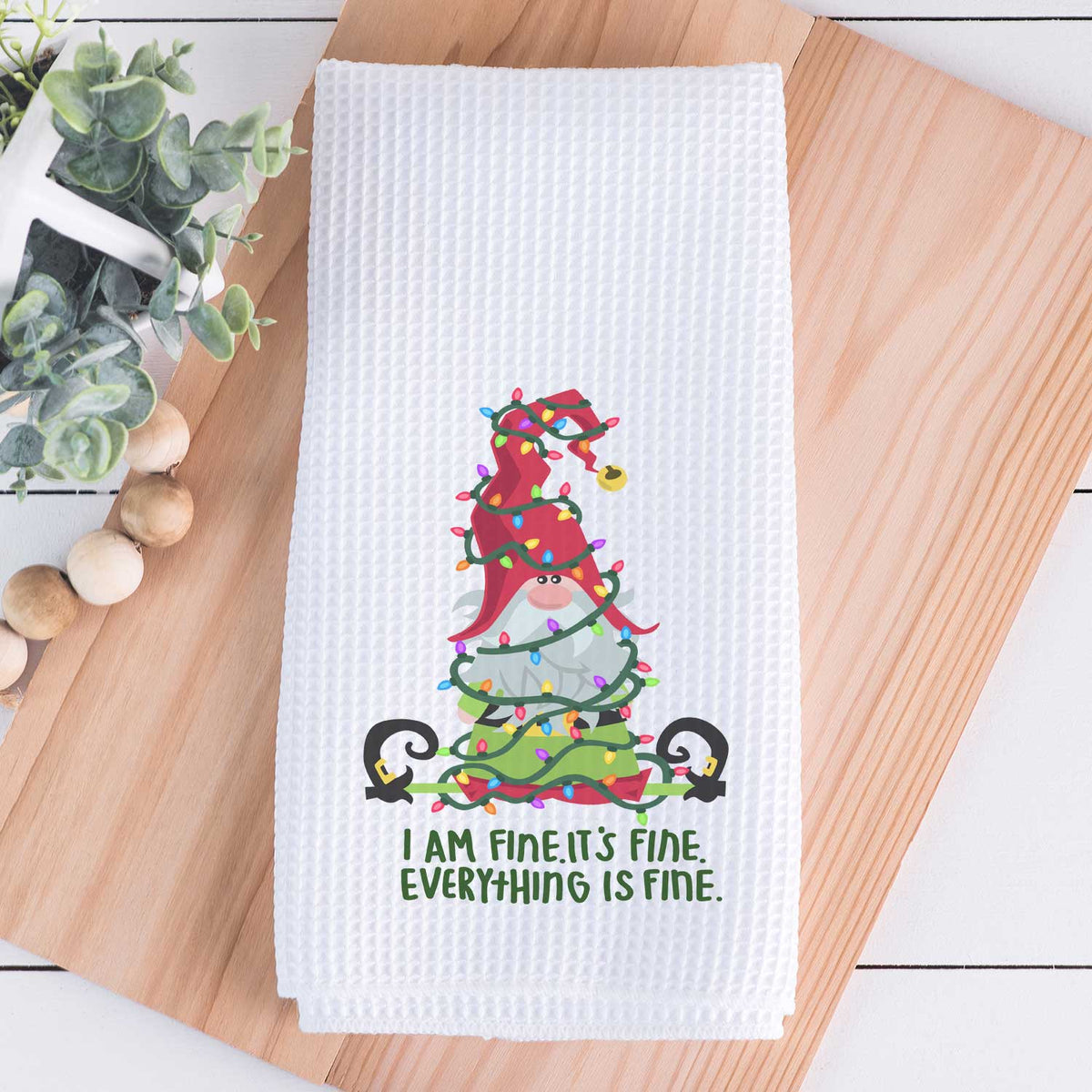 Everything Is Fine Gnome Christmas Towel